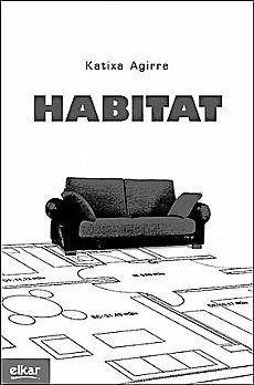 "HABITAT".- KATIXA AGIRRE.- ELKAR, 2009