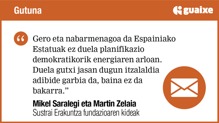 Plangintza demokratikorik gabe itzalaldien menpe jarraituko dugu