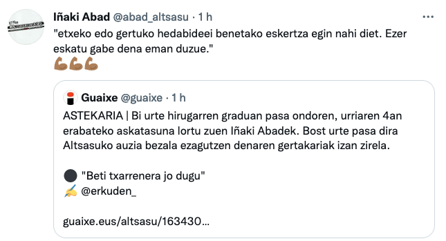 "Etxeko edo gertuko hedabideei benetako eskertza egin nahi diet. Ezer eskatu gabe dena eman duzue."