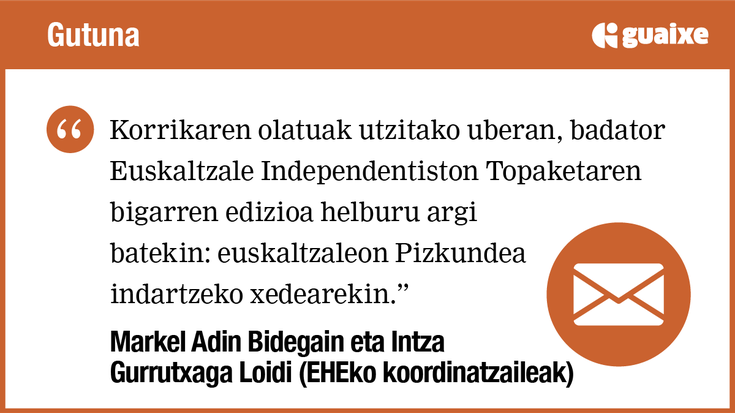 Euskaltzale Independentiston Topaketa zertarako?