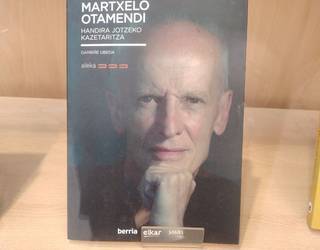 Martxelo Otamendiren biografiaren bidezko Euskal Herriko historia