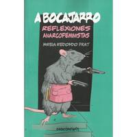 "A bocajarro, reflexiones anarcofeministas" liburuaren aurkezpena Mireia Redondo egilearekin. Gatazka taldeak antolatuta