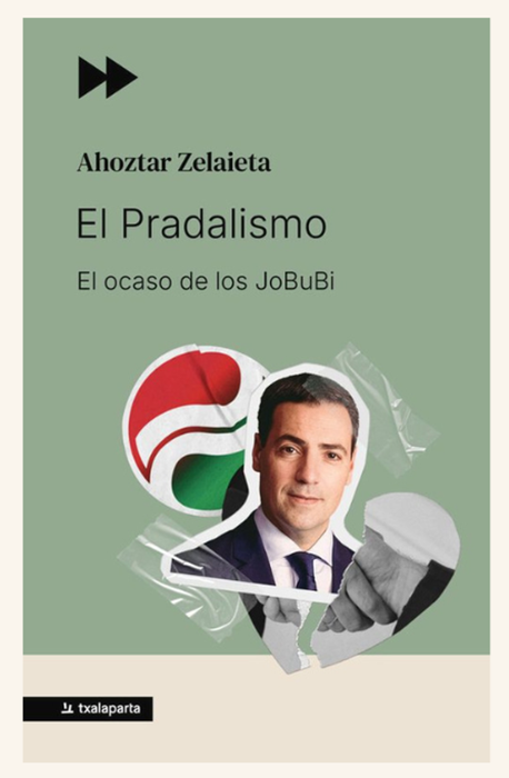'El Pradalismo. El ocaso de los JoBuBi' liburuaren aurkezpena