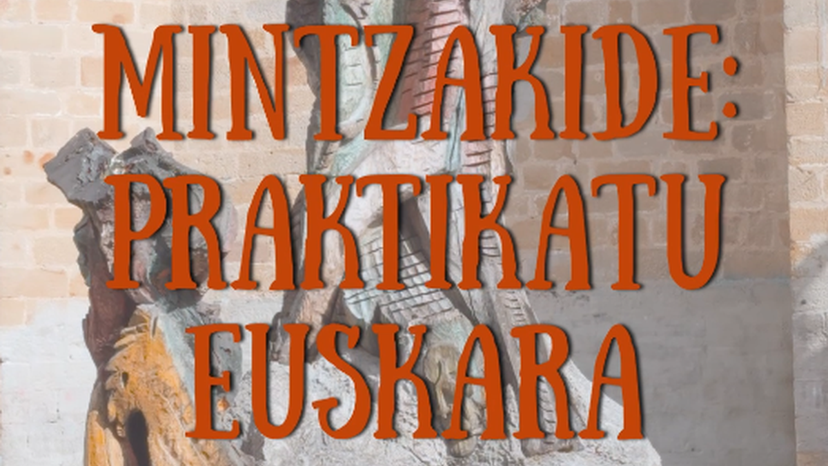 Euskararekin gehiago: Mintzakide: Praktikatu euskara