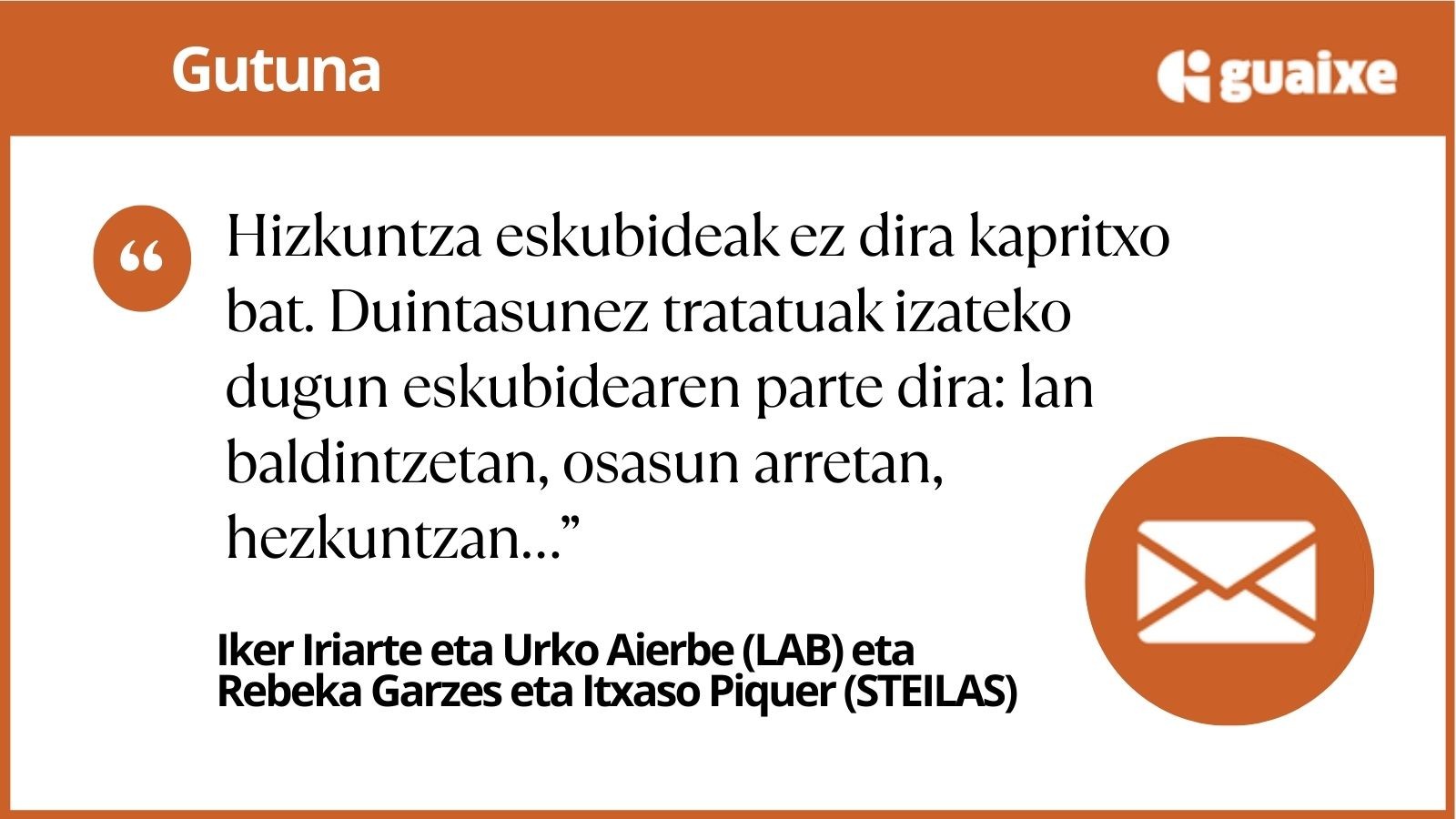 Gure bizitzako esparru guztietan euskaraz izan nahi dugu