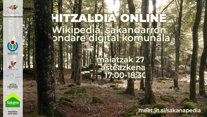 Wikipediaren bidez #SakanaDigitala sustatzen. Wikipedia, Sakandarron ondare digital komunala hitzaldi digitala