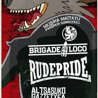 Brigade loco eta Rudepride taldeen kontzertua