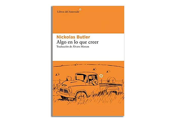Irakurle kluba: Nikolas Butler idazlearen Algo en lo que creer liburua