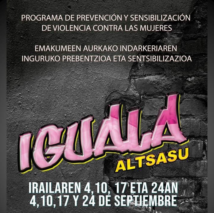 IGUALA, ALTSASUKO GAZTEAK INDARKERIA MATXISTAREN KONTRA AGERTZEKO PROGRAMA
