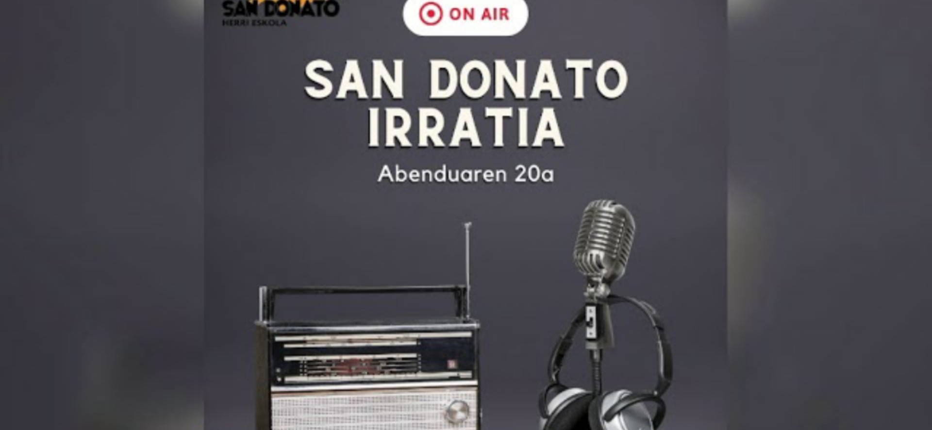 ETXARRI ARANATZEKO SAN DONATO HERRI ESKOLAKO “LAU HAIZETARA” IRRATSAIOA MARTXAN