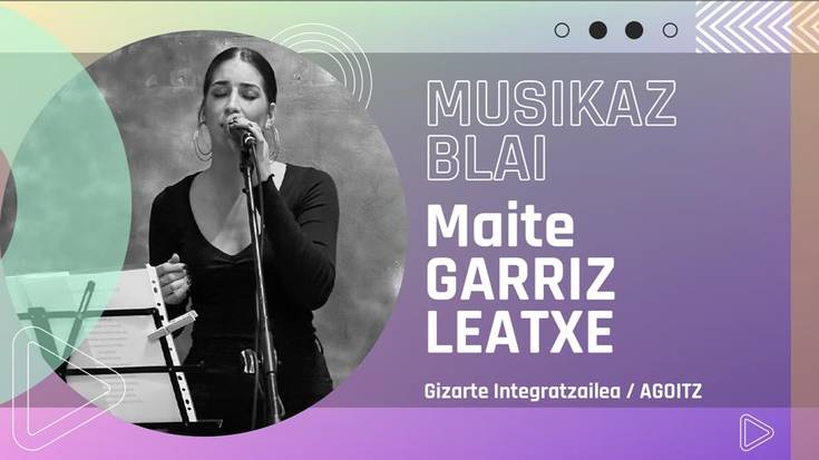 Maite Garriz Leatxeren euskal musikarik gogokoena