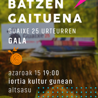 Batzen gaituena | Guaixe25 urteurren gala