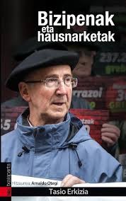 Tasio Erkizia. Bizipenak eta hausnarketak 