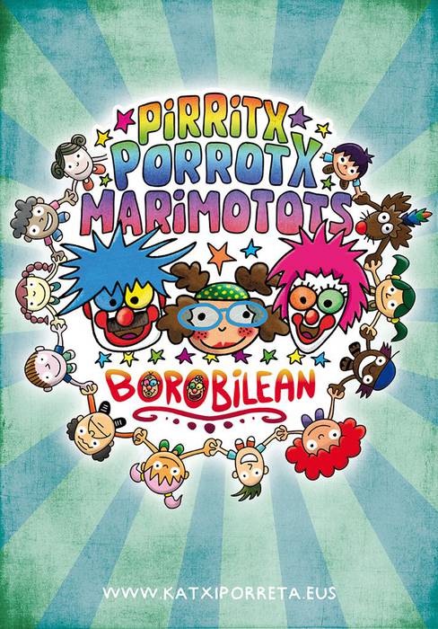 Pirritx, Porrotx eta Marimotsek Borobilean ikuskizuna aurkeztuko dute