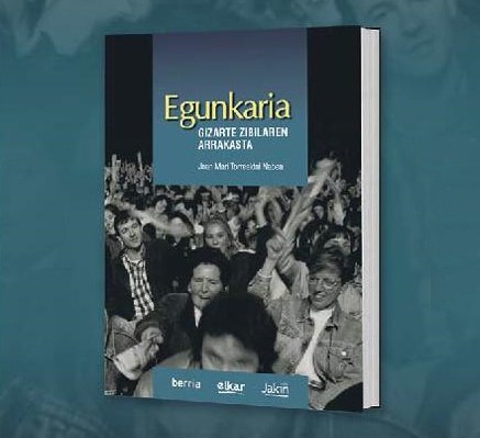 'Egunkaria. Gizarte zibilaren arrakasta' liburuaren aurkezpena
